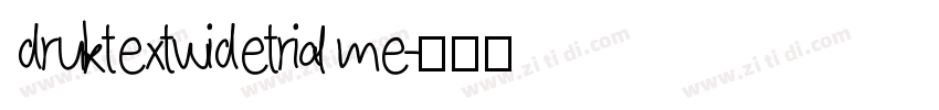 druktextwidetrial me字体转换
